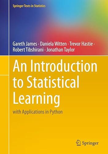 An Introduction to Statistical Learning: with Applications in Python (Springer Texts in Statistics) — 33% off