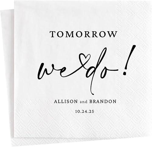 100 Pcs Tomorrow We Do Custom Rehearsal Dinner Cocktail Napkin - Personalized Napkins with Name & Date- Customized Napkins for Rehearsal Dinner Wedding Engagement Party Bridal Showers Decor