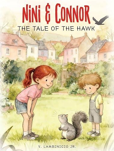 Nini & Connor: The Tale of the Hawk