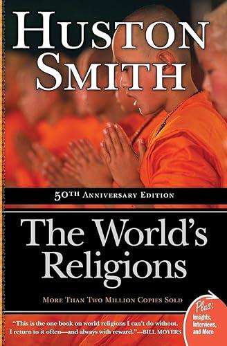 The World's Religions: A Study of the Essential Teachings of the World's Major Faiths (Plus)