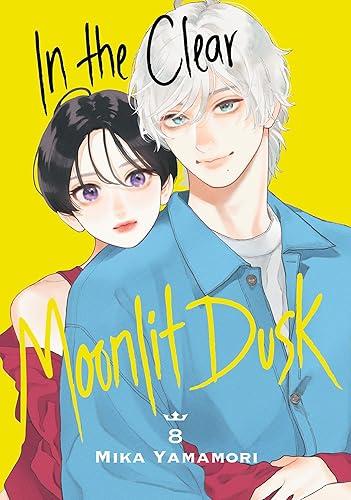 In the Clear Moonlit Dusk 8