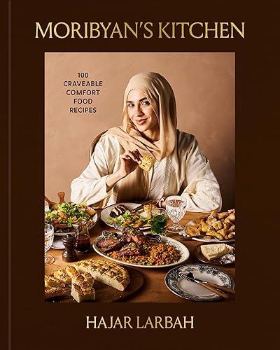 Moribyan's Kitchen: 100 Craveable Comfort Food Recipes: A Cookbook