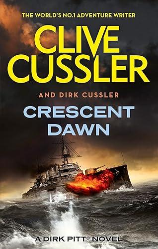Crescent Dawn: Dirk Pitt #21 (Dirk Pitt Adventures)