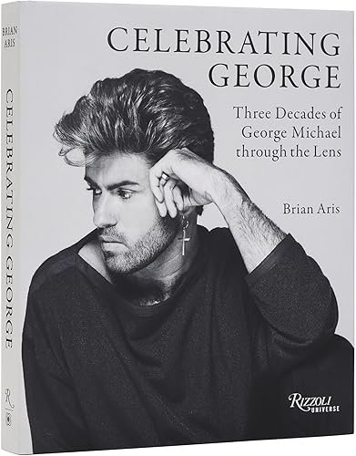 Celebrating George: Three Decades of George Michael through the Lens