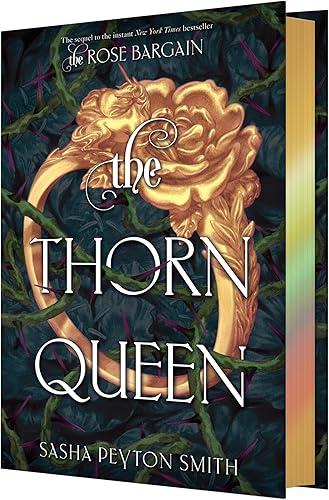 The Thorn Queen Deluxe Limited Edition (The Rose Bargain, 2)