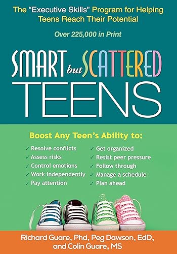 Smart but Scattered Teens: The "Executive Skills" Program for Helping Teens Reach Their Potential
