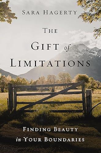 The Gift of Limitations: Finding Beauty in Your Boundaries