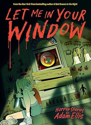 Let Me in Your Window (Horror Stories by Adam Ellis)