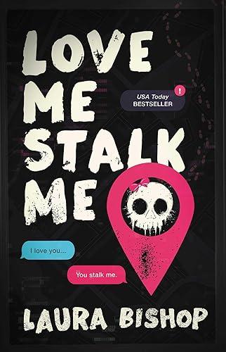 Love Me Stalk Me: A Novel (Obsessively Yours) — 84% off