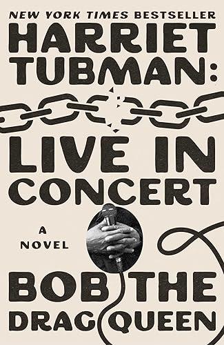 Harriet Tubman: Live in Concert: A Novel — 88% off