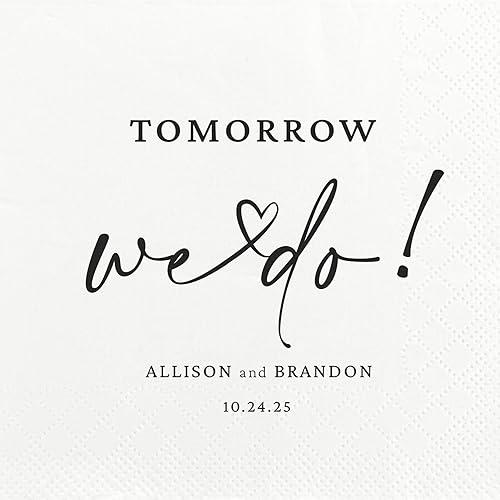 25 Pcs Tomorrow We Do Personalized Rehearsal Dinner Napkins - Custom Cocktail Napkins with Name & Date -Elegant Printed Napkin for Rehearsal Dinner Wedding Engagement Party Bridal Showers Decor