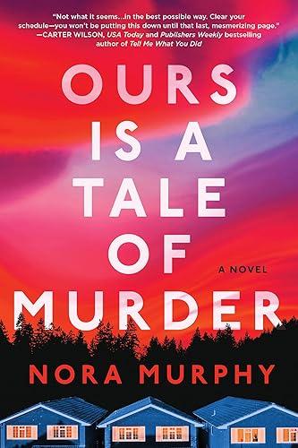 Ours Is a Tale of Murder: A Novel — 88% off