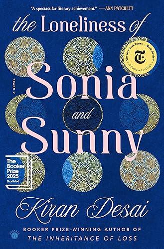 The Loneliness of Sonia and Sunny: A Novel
